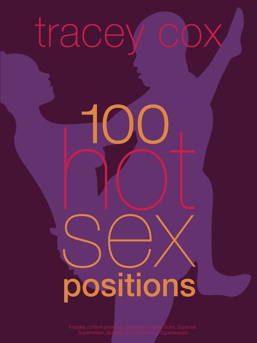 Title details for 100 Hot Sex Positions by Tracey Cox - Wait list